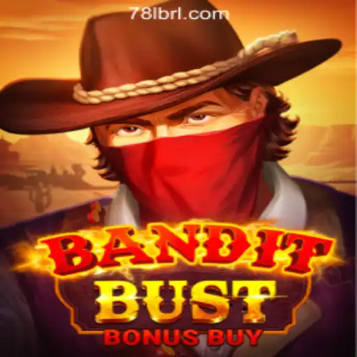 Unveiling BanditBustBonusBuy: A Thrilling Adventure on 78L.COM Oficial Slots Brasil #1